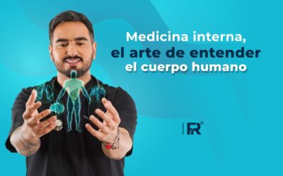 Medicina interna, el arte de entender el cuerpo humano