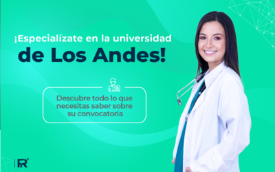 ¡Especialízate en la Universidad de Los Andes! Descubre todo lo que necesitas saber sobre su convocatoria
