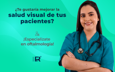 ¿Te gustaría mejorar la salud visual de tus pacientes? ¡Especialízate en oftalmología!