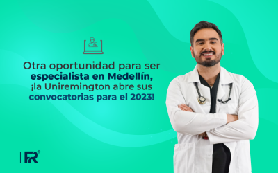 Otra oportunidad para ser especialista en Medellín, ¡la Uniremington abre sus convocatorias para el 2023!