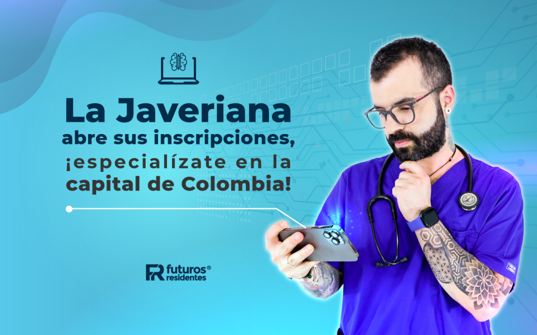 La Javeriana abre sus inscripciones a residencias médicas, ¡especialízate en la capital de Colombia!