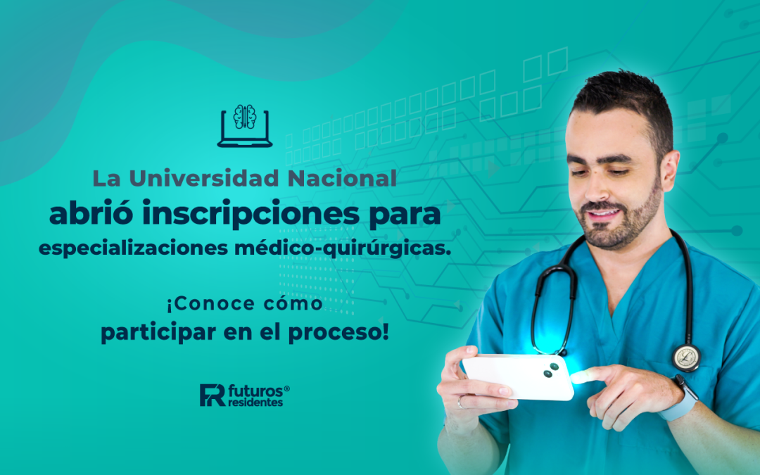 La Universidad Nacional abrió inscripciones para especializaciones médico-quirúrgicas. ¡Conoce cómo participar en el proceso!