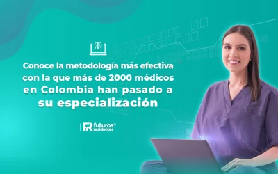 Conoce la metodología más efectiva con la que más de 2000 médicos en Colombia han pasado a su especialización