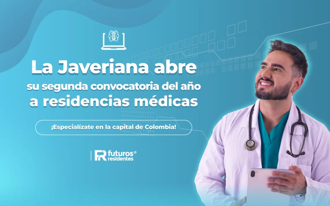 La Javeriana abre su segunda convocatoria del año a residencias médicas, ¡especialízate en la capital de Colombia!