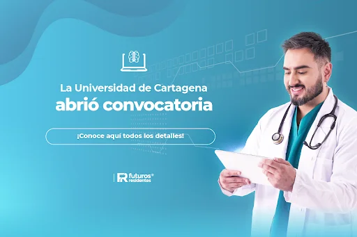 Estudia tu especialidad médica en la UniCartagena, convocatoria 2023