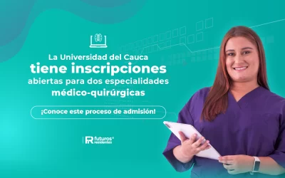 La Universidad del Cauca tiene inscripciones abiertas para dos especialidades médico-quirúrgicas, ¡conoce este proceso de admisión!