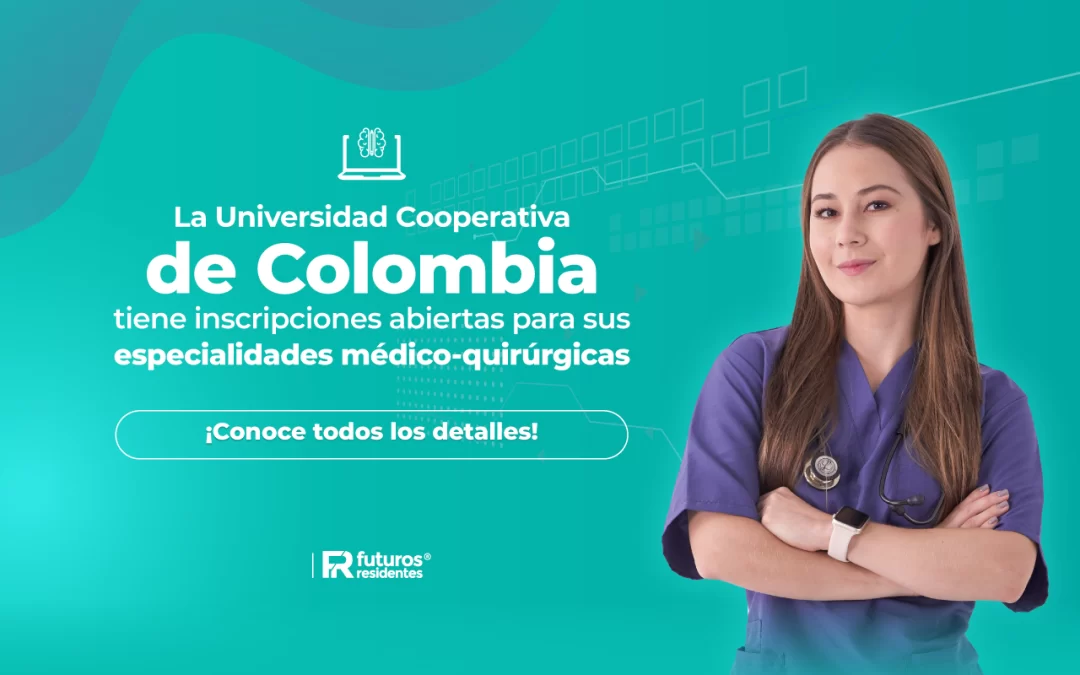 La Universidad Cooperativa de Colombia tiene inscripciones abiertas para sus especialidades médico-quirúrgicas, ¡conoce todos los detalles!