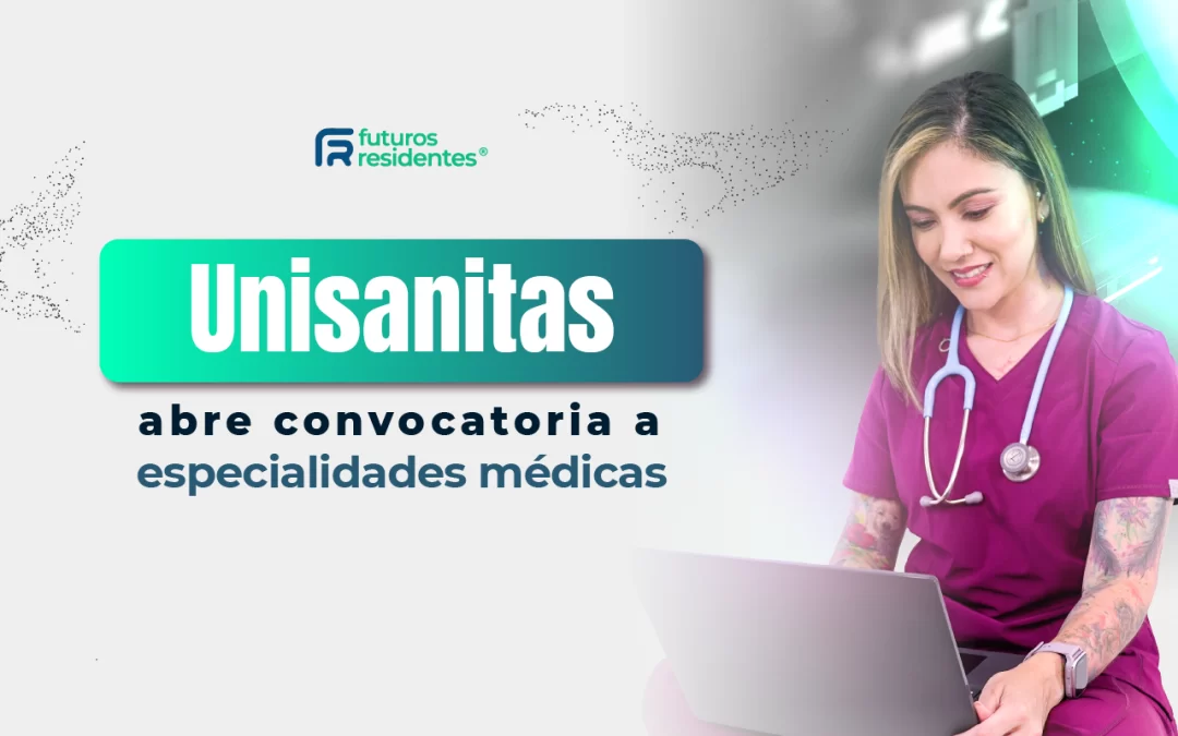 Unisanitas abrió convocatoria para sus especialidades médicas, ¡conoce todo lo que necesitas sobre su proceso de admisión!