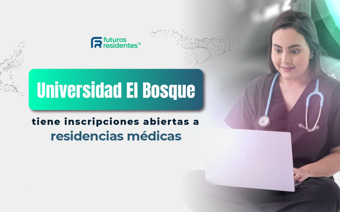 La Universidad El Bosque abrió convocatoria para sus especialidades médicas, ¡entérate de los detalles de este proceso de admisión!