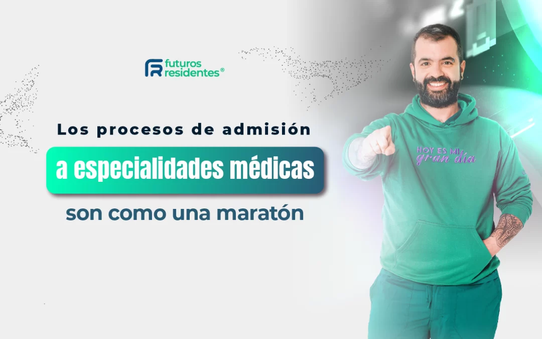 Los procesos de admisión a especialidades médicas son como una maratón