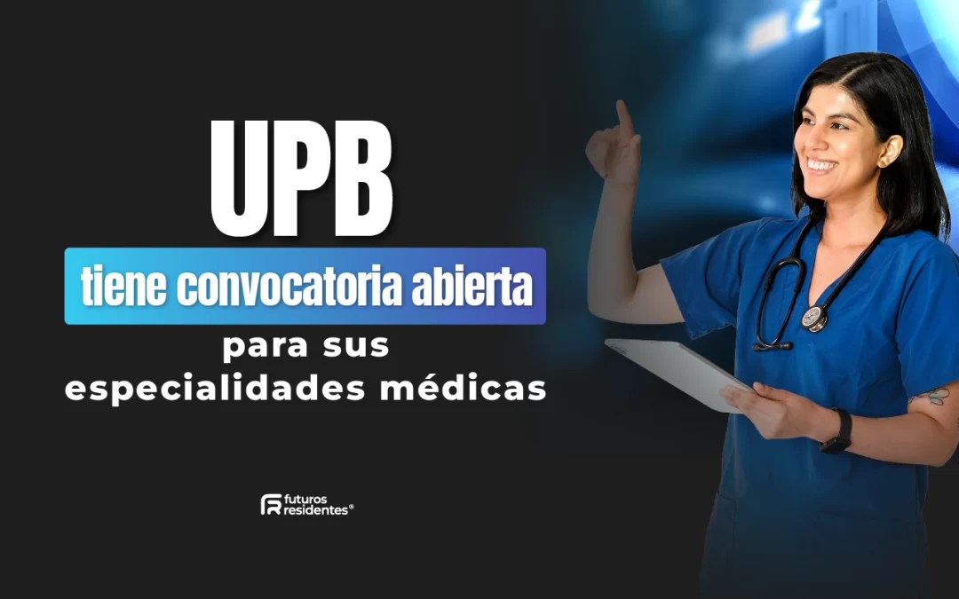 La Universidad Pontificia Bolivariana está en inscripciones para sus especialidades médicas ¡conoce los detalles de este proceso de admisión!