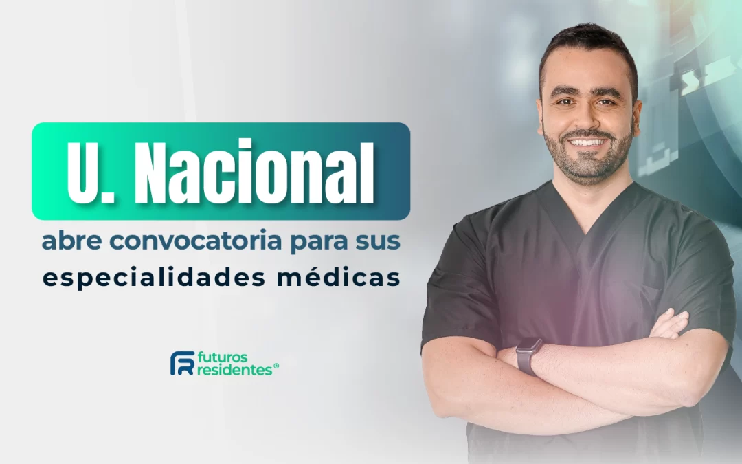 ¡La Universidad Nacional, abrió inscripciones para sus especialidades médicas! Conoce los detalles de este proceso de admisión